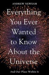 Everything You Ever Wanted to Know About the Universe