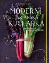 Moderní vegetariánská kuchařka