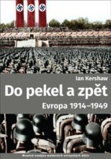 Do pekla a zpět: Evropa 1914-1949