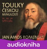 Toulky českou minulostí - Speciál JAN AMOS KOMENSKÝ - CDmp3