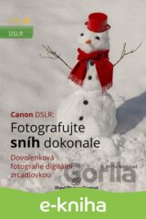 Canon DSLR: Fotografujte sníh dokonale