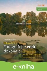 Nikon DSLR: Fotografujte vodu dokonale