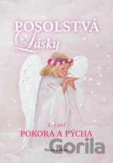 Posolstvá lásky - Pokora a pýcha