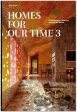 Homes for Our Time. Contemporary Houses around the World. Vol. 3