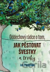 Oddechový rádce o tom, jak pěstovat švestky