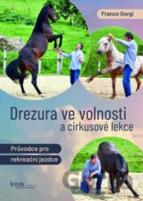 Drezura ve volnosti a cirkusové lekce