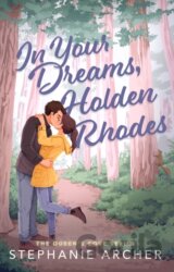 In Your Dreams, Holden Rhodes