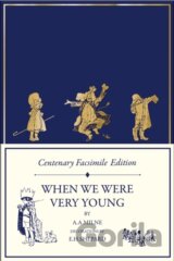 Centenary Facsimile Edition: When We Were Very Young