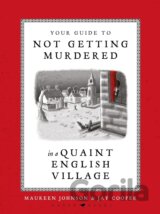 Your Guide to Not Getting Murdered in a Quaint English Village