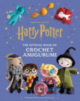 Harry Potter: Official Book of Crochet Amigurumi