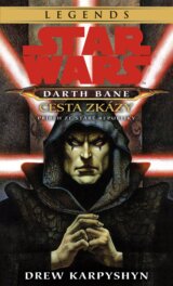 Star Wars: Darth Bane 1 - Cesta zkázy