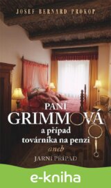 Paní Grimmová a případ továrníka na penzi