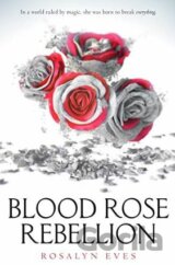 Blood Rose Rebellion