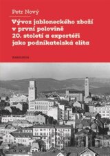 Vývoz jabloneckého zboží v první polovině 20. století a exportéři jako podnikatelská elita