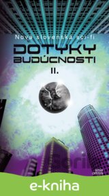 Dotyky budúcnosti II.