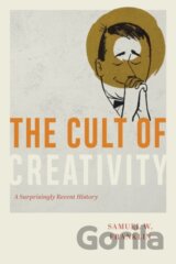 The Cult of Creativity