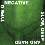 Type O Negative: Slow, deep and hard (Rocktober 2024 Green And Black) LP