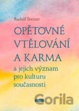 Opětovné vtělování a karma a jejich význam pro kulturu současnosti