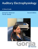 Auditory Electrophysiology: A Clinical Guide