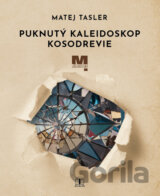 Puknutý kaleidoskop Kosodrevie