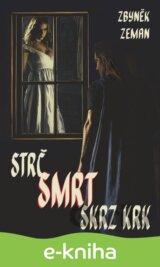 Strč smrt skrz krk
