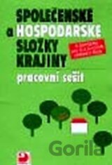 Společenské a hospodářské složky krajiny - Pracovní sešit k učebnici zeměpisu pro 8. a 9. ročník ZŠ