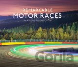 Remarkable Motor Races