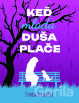 Keď mladá duša plače