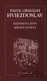 Hájnikova žena / Krvavé sonety