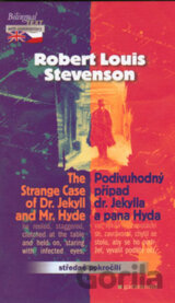 The Strange Case of Dr. Jakyll and Mr. Hyde / Podivný případ Dr. Jekylla a pana Hyda