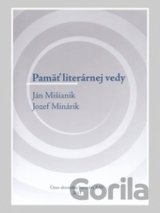 Pamäť literárnej vedy: Ján Mišianik, Jozef Minárik