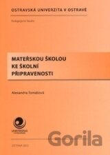 Mateřskou školou ke školní připravenosti