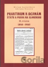 Praktikum k dejinám štátu a práva na Slovensku II.