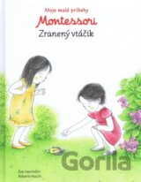 Moje malé príbehy Montessori - Zranený vtáčik