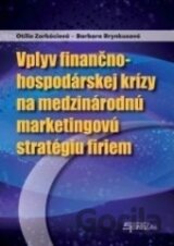 Vplyv finančno-hospodárskej krízy na medzinárodnú marketingovú stratégiu firiem