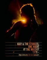 Iggy and The Stooges: One Night at the Whisky 1970