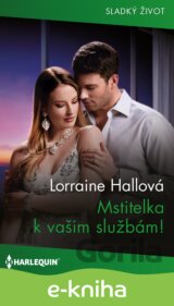 Mstitelka k vašim službám!