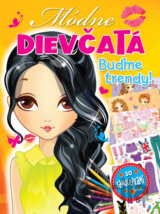 Módne dievčatá Buďme trendy