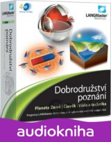 Dobrodružství poznání - Planeta Země, Člověk, Věda a technika