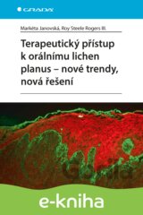 Terapeutický přístup k orálnímu lichen planus - nové trendy, nová řešení