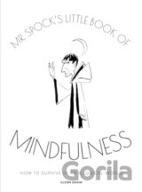 Mr Spock's Little Book of Mindfulness