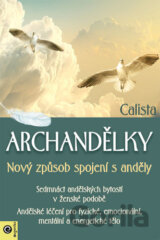 Archandělky Nový způsob spojení s anděly