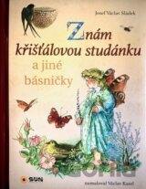 Znám křišťálovou studánku