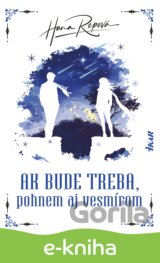 Ak bude treba, pohnem aj vesmírom