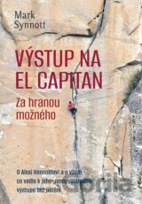 Výstup na El Capitan - za hranou možného