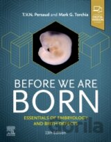 Before We Are Born: Essentials of Embryology and Birth Defects