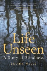Life Unseen: A Story of Blindness