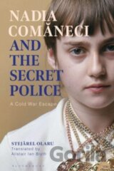 Nadia Comaneci and the Secret Police