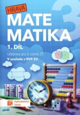 Hravá matematika 3 - učebnice 1. díl (přepracované vydání)
