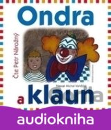 Ondra a klaun - CD (Čte Petr Nárožný) (Michal Vaněček)